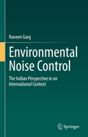 Environmental Noise Control: The Indian Perspective in an International Context 3030878279 Book Cover