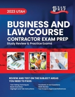 2023 Utah Business and Law Course Contractor Exam Prep: 2023 Study Review & Practice Exams B0CFWWBPWM Book Cover