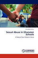 Sexual Abuse in Ghanaian Schools 3846535494 Book Cover