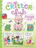 The Critter Club 3 Books in 1! #3: Marion Strikes a Pose; Ellie and the Good-Luck Pig; Liz and the Sand-Castle Contest 1534409386 Book Cover