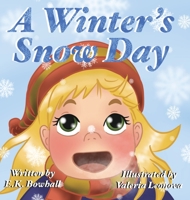 A Winter's Snow Day 1087907896 Book Cover