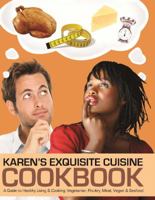 Karen's Exquisite Cuisine Cookbook 1939654750 Book Cover