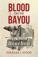 Blood on the Bayou 173488486X Book Cover