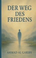 Der Weg des Friedens 3695135565 Book Cover