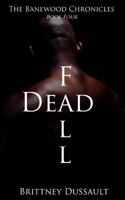 Dead Fall 1497502357 Book Cover
