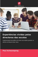 Experiências vividas pelas directoras das escolas (Portuguese Edition) 6209824218 Book Cover