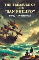 The Treasure Of The "San Philipo" 936907998X Book Cover