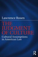 The Judgment of Culture: Cultural Assumptions in American Law 1138237787 Book Cover