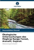 Ökologische Untersuchungen des Meghraj Range Forest, Aravalli, Gujarat.: Phytosoziologische Studien 620587668X Book Cover
