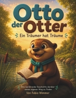 Otto der Otter: Ein Träumer hat Träume (German Edition) B0H4466H7M Book Cover