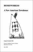 Homeworks (R): A New American Townhouse 1412094240 Book Cover