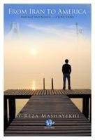 From Iran to America: Mahnaz and Shirin - A Love Story 0982773633 Book Cover