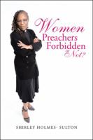 Women Preachers Forbidden or Not? 1490766626 Book Cover
