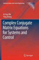 Complex Conjugate Matrix Equations for Systems and Control 9811006350 Book Cover