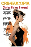 Crimeucopia - Chicka-Chicka Boomba! 1909498661 Book Cover