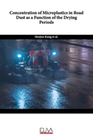 Concentration of Microplastics in Road Dust as a Function of the Drying Periods 1636486312 Book Cover