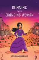 Running with Changing Woman 1960830015 Book Cover