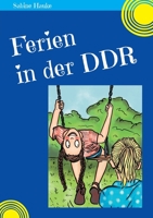 Ferien in der DDR 3754317911 Book Cover