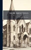 More About Jesus 1023974282 Book Cover