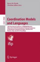 Coordination Models and Languages: 15th International Conference, COORDINATION 2013, Held as a Part of the 8th International Federated Conference on ... Firenze, Italy, June 3-5, 2013, Proceedings 3642384927 Book Cover