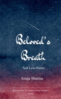 The Beloved's Breath Sufi Love Poems for the Modern Soul 1807152413 Book Cover