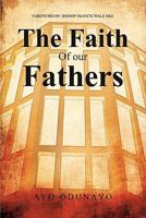 The Faith of Our Fathers 1456845993 Book Cover