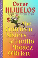 The Fourteen Sisters of Emilio Montez O'Brien: A Novel 1538722232 Book Cover