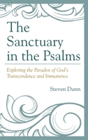 Sanctuary in the Psalms: Exploring the Paradox of God S Transcendence and Immanence 1498507999 Book Cover