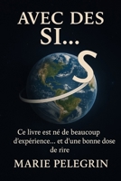 Avec des Si... (French Edition) B0F9VPCGPM Book Cover