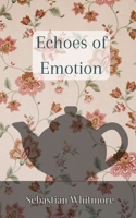 Echoes of Emotion 9916889023 Book Cover