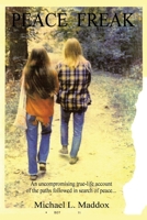 Peace Freak 1403335664 Book Cover
