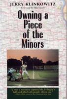 Owning a Piece of the Minors (Writing Baseball) 0809321947 Book Cover