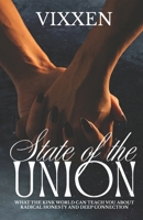 The State of the Union: What the Kink World Can Teach You About Radical Honesty and Deep Connection B0FR3C27YX Book Cover