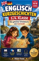 Englisch Kurzgeschichten 3./4. Klasse: Die geheime Schatzkarte von Cornwall | Spielerisch Lesen lernen mit einer zusammenhängenden Geschichte | Inkl. ... | Von Pädagogen entwickelt (German Edition) B0H8FVKGZN Book Cover