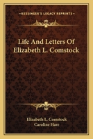 Life and Letters of Elizabeth L. Comstock 1018566953 Book Cover