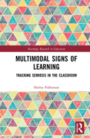 Multimodal Signs of Learning: Tracking Semiosis in the Classroom 1032040025 Book Cover
