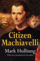 Citizen Machiavelli 1412854059 Book Cover