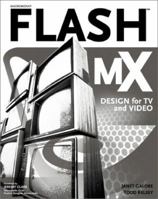 Flash MX Design for TV and Video 0764536818 Book Cover