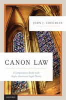 Canon Law: A Comparative Study with Anglo-American Legal Theory 0195372972 Book Cover