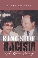 Ringside to Racism: A Love Story 1667839683 Book Cover