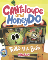Cantaloupe and Honeydo Take the Bus B0GN768GZ1 Book Cover