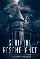 Striking Resemblance 1642985791 Book Cover