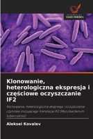 Klonowanie, heterologiczna ekspresja i czesciowe oczyszczanie IF2 (Polish Edition) 6208845262 Book Cover