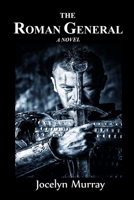 The Roman General 1537437119 Book Cover