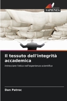 Il tessuto dell'integrità accademica (Italian Edition) 6207493885 Book Cover