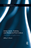 James Joyce, Science, and Modernist Print Culture: "The Einstein of English Fiction" 1138378046 Book Cover