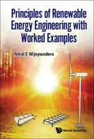 Principles of Renewable Energy Engineering With Worked Examples 9811251142 Book Cover