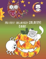 My First Halloween Coloring Book: Witches, Spooky Pumpkins Ghost coloring book for Toddlers (kids ages 2-4 4-8 years) B08GLSVWVS Book Cover