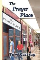 The Prayer Place 1727096053 Book Cover