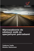 Wprowadzenie do edukacji osób ze specjalnymi potrzebami (Polish Edition) 6209916570 Book Cover